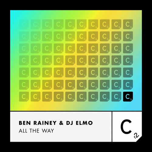 Ben Rainey, DJ Elmo - All the Way (Extended Mix) [ITC3167BP]
